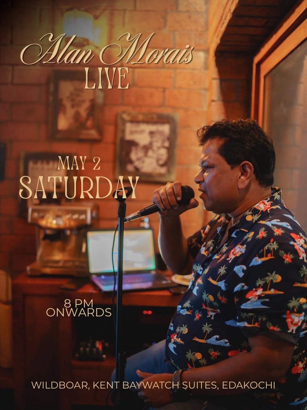 Alan Morais Live | Wild Boar, Kent Baywatch Suites, Edakochi