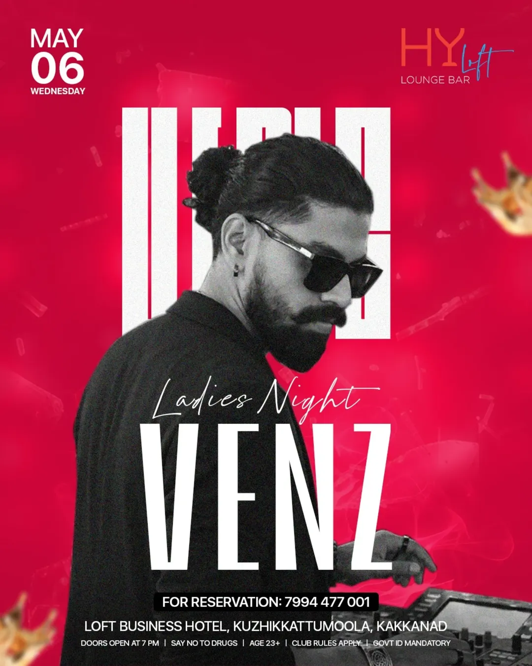 Ladies Night featuring VENZ | HY Loft Lounge Bar, Loft Business Hotel, Kuzhikkattumoola, Kakkanad