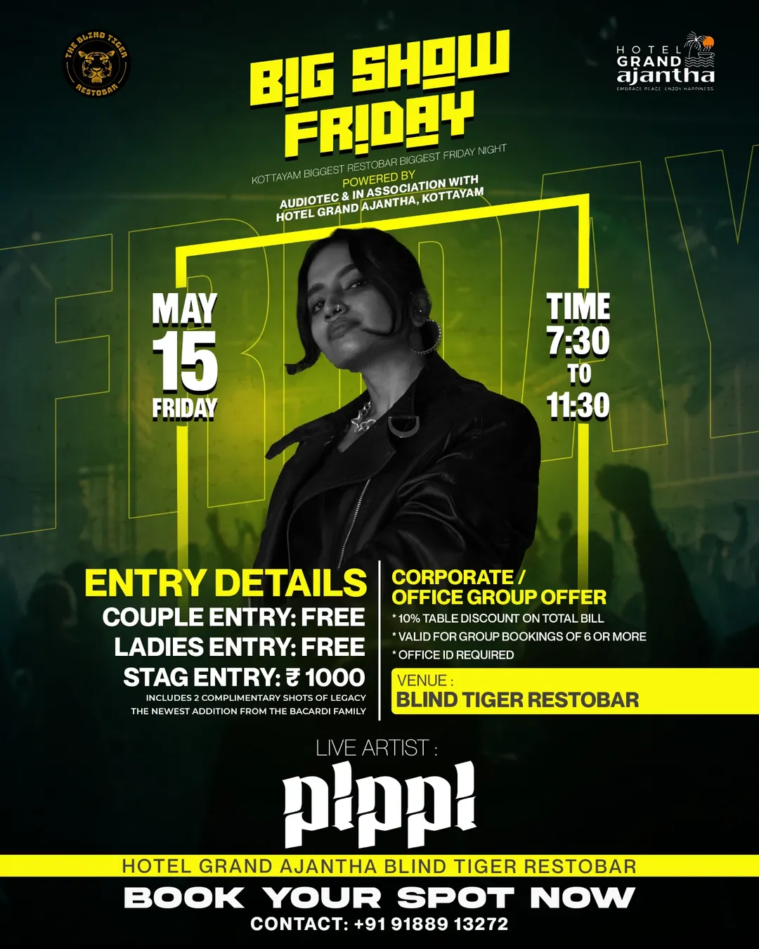 Big Show Friday featuring Pippi | Blind Tiger Restobar, Hotel Grand Ajantha, Kottayam