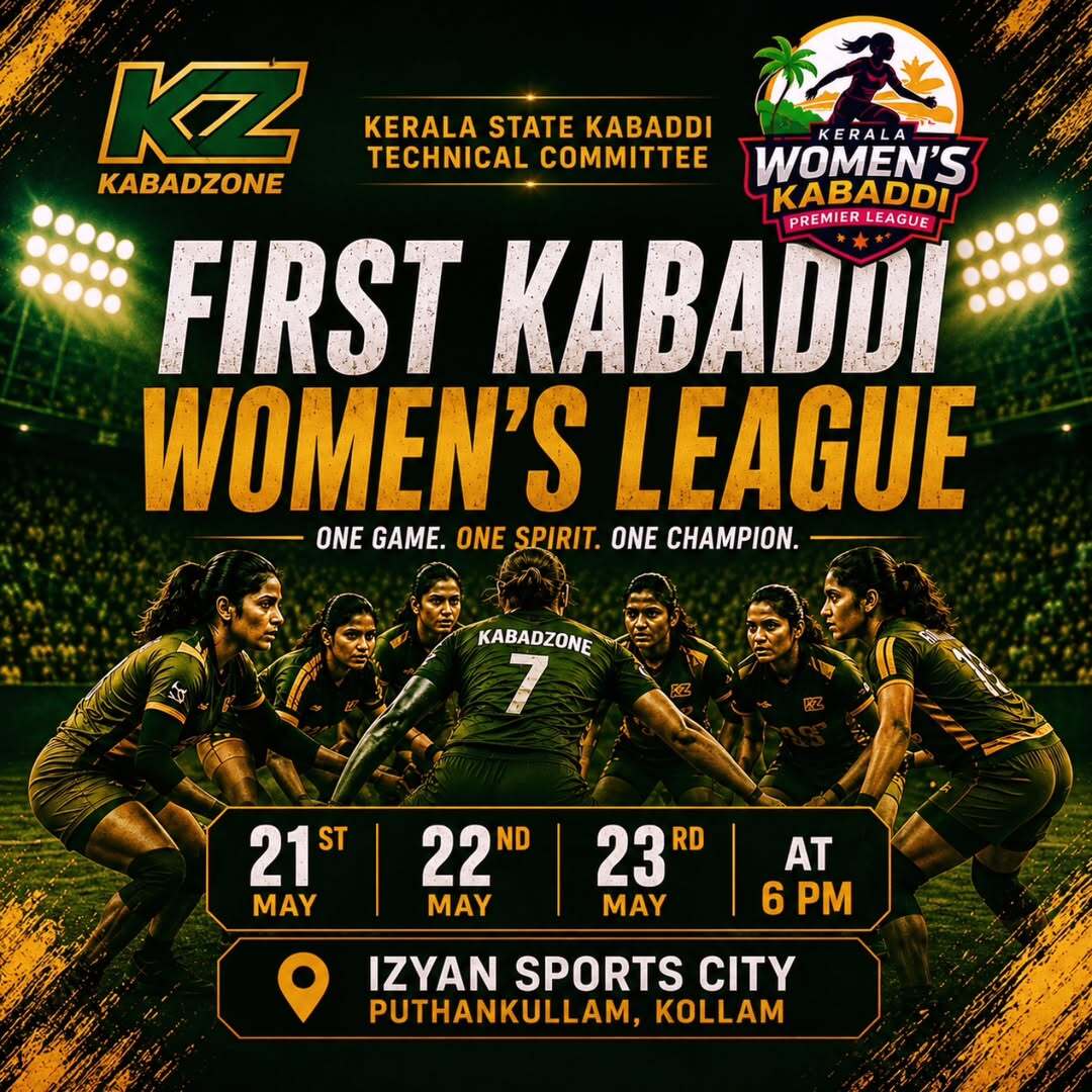 Kerala Womenβs Kabaddi Premier League | Izyan Sports City & Convention Centre, Kollam