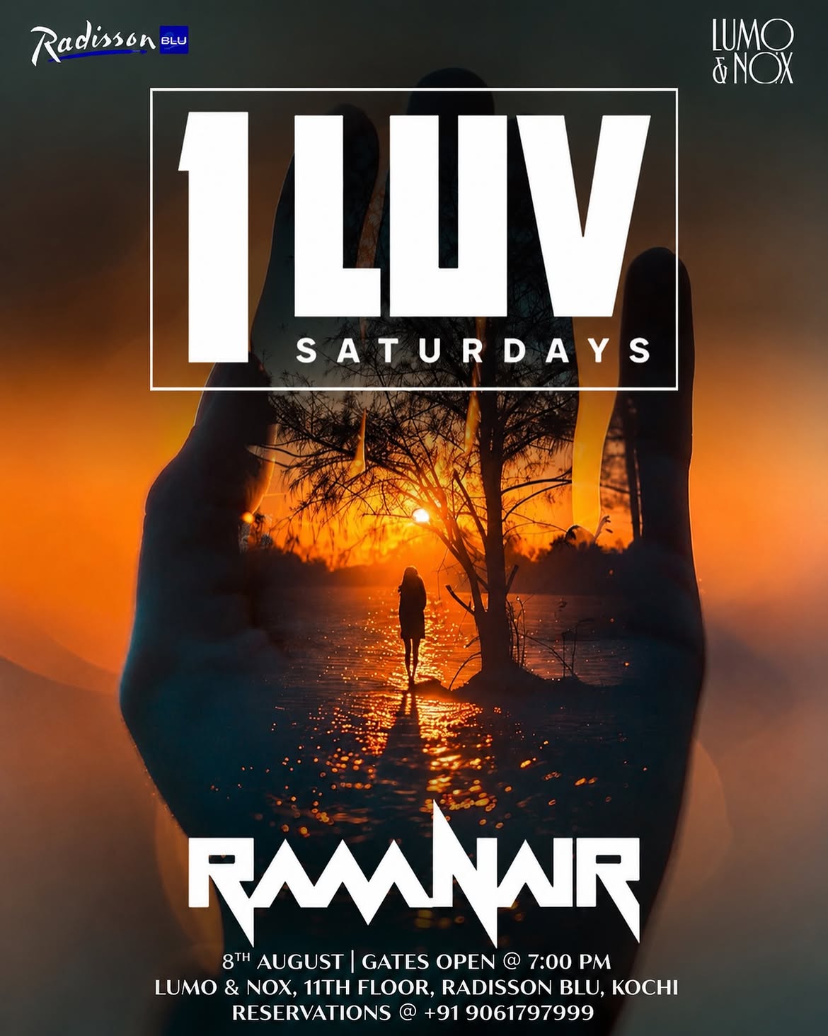 1LUV Saturdays Ft. Ram Nair | Lumo & Nox, Radisson Blu, Kochi