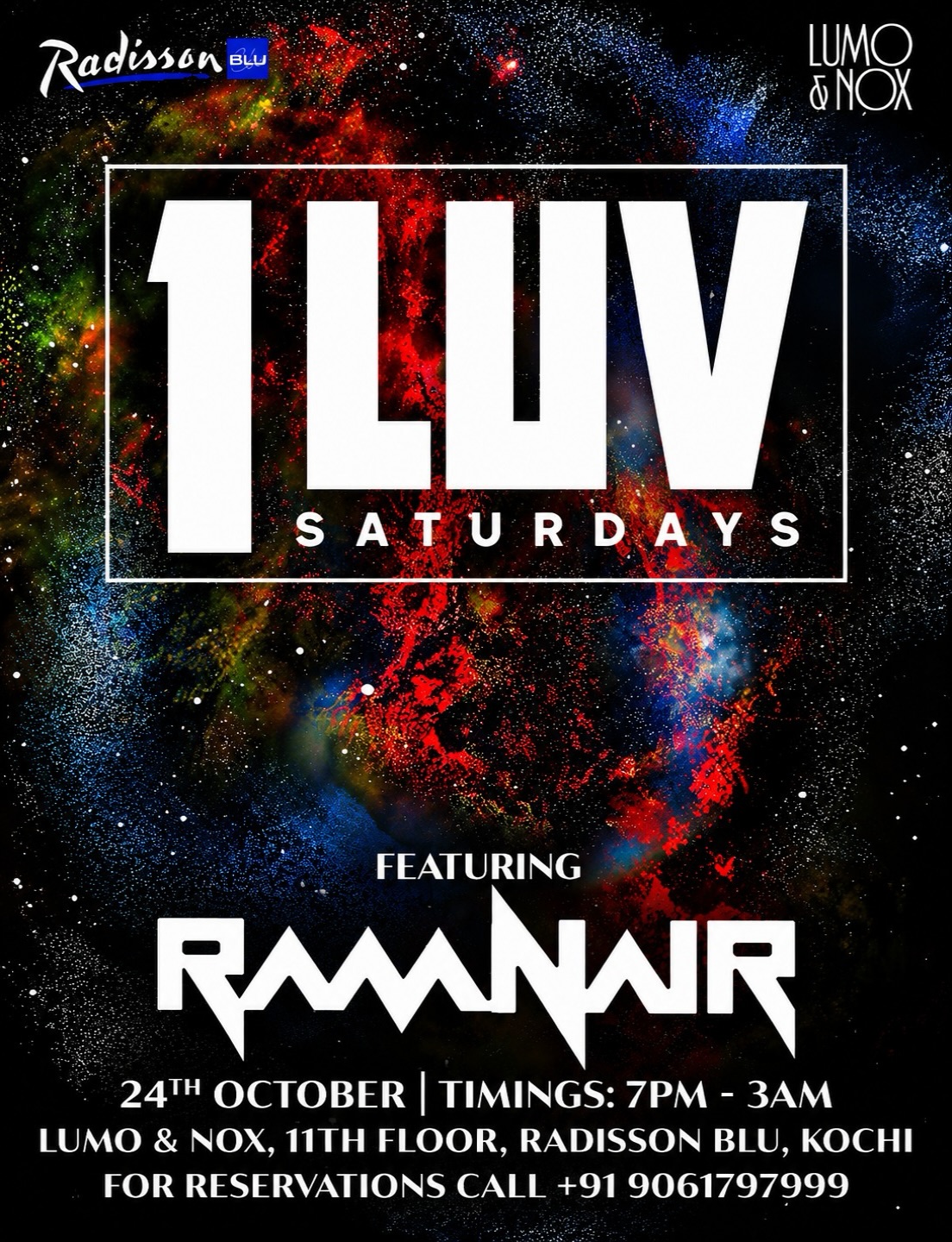 1LUV Saturdays featuring Ram Nair | Lumo & Nox, Radisson Blu, Kochi