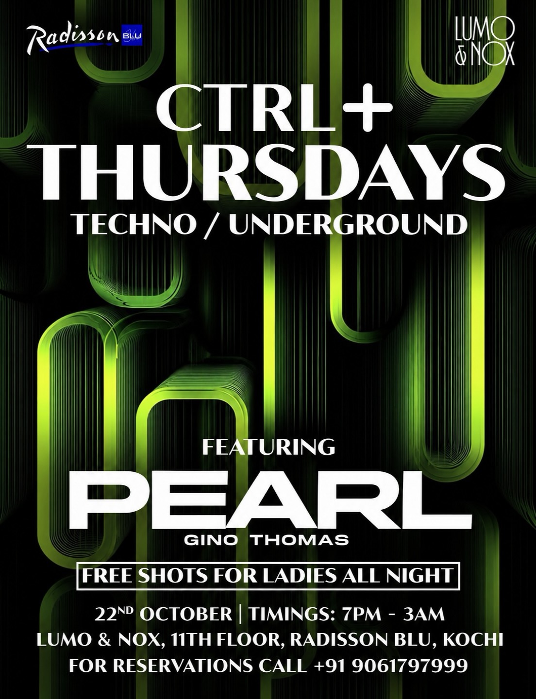CTRL+ Thursdays featuring Pearl | Lumo & Nox, Radisson Blu, Kochi
