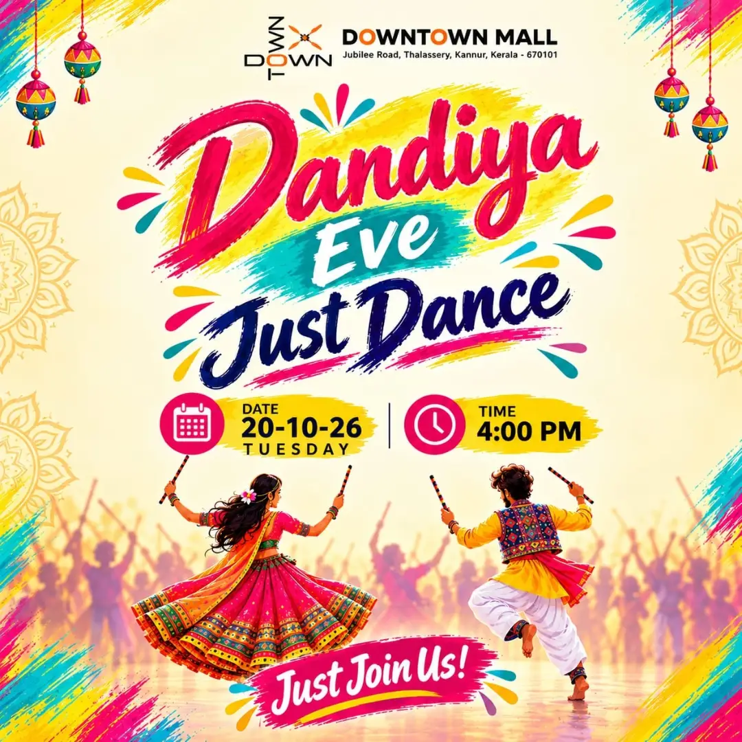 Dandiya Eve – Just Dance! | Downtown Mall, Thalassery, Kannur